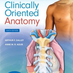 Moore's Clinically Oriented Anatomy (9th Edition)