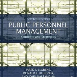 Public Personnel Management Contexts and Strategies (7th Edition)