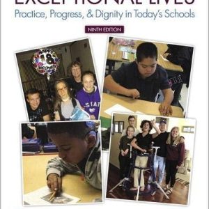 Exceptional Lives Practice, Progress, & Dignity in Today's Schools (9th Edition)