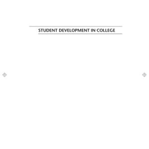 Student Development in College Theory, Research, and Practice (3rd Edition)