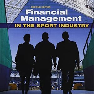 Financial Management in the Sport Industry (2nd Edition)