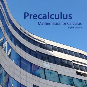 Precalculus Mathematics for Calculus (8th Edition)