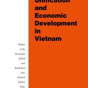 National Unification and Economic Development in Vietnam (1st Edition)