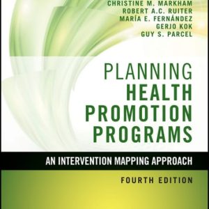 Planning Health Promotion Programs: An Intervention Mapping Approach (4th Edition)