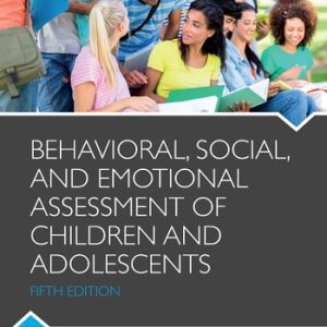 Behavioral, Social, and Emotional Assessment of Children and Adolescents (5th Edition)