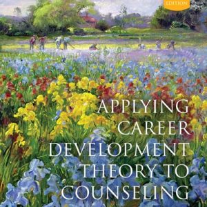 Applying Career Development Theory to Counseling (6th Edition)