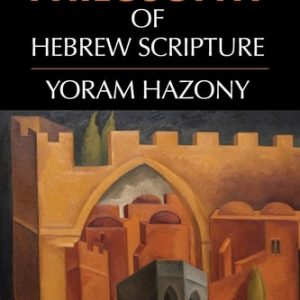 The Philosophy of Hebrew Scripture (1st Edition)