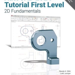 AutoCAD 2024 Tutorial First Level 2D Fundamentals (1st Edition)