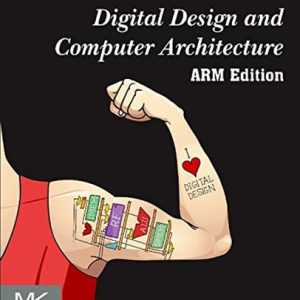Digital Design and Computer Architecture: ARM Edition (1st Edition)