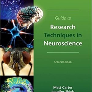 Guide to Research Techniques in Neuroscience (2nd Edition)