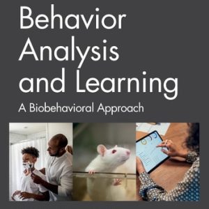 Behavior Analysis and Learning A Biobehavioral Approach (7th Edition)