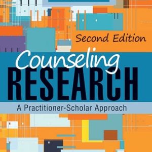 Counseling Research A Practitioner-Scholar Approach (2nd Edition)