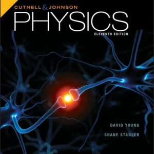 Cutnell & Johnson Physics (11th Edition)