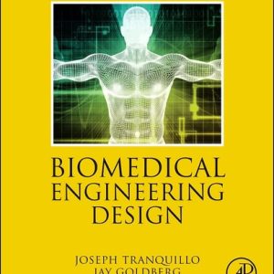 Biomedical Engineering Design (1st Edition)