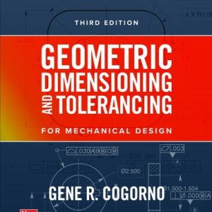Geometric Dimensioning and Tolerancing, 3 e (PB) (3rd Edition)