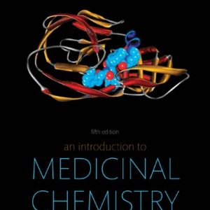 An Introduction to Medicinal Chemistry (5th Edition)
