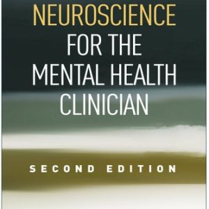 Neuroscience for the Mental Health Clinician, Second Edition (2nd Edition)