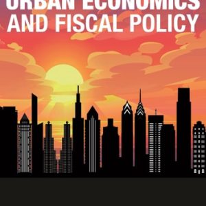 Urban Economics and Fiscal Policy (1st Edition)
