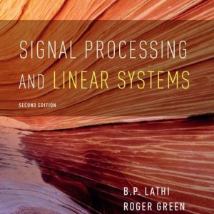 Signal Processing and Linear Systems (2nd Edition)