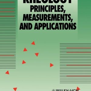 Rheology Principles, Measurements, and Applications (1st Edition)