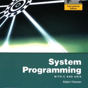 System Programming with C and Unix (1st Edition)