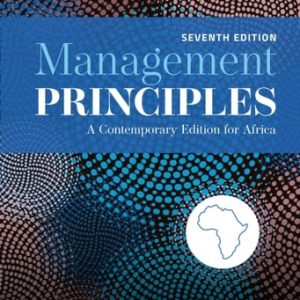 Management Principles: A Contemporary Edition for Africa (7th Edition)
