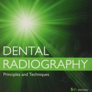 Dental Radiography Principles and Techniques (5th Edition)