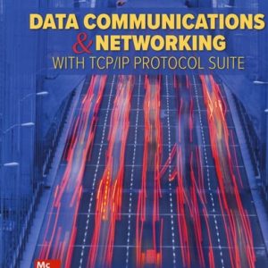 Data Communications and Networking with TCP IP Protocol Suite (6th Edition)