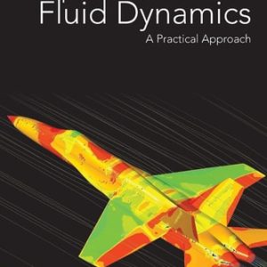 Computational Fluid Dynamics A Practical Approach (3rd Edition)