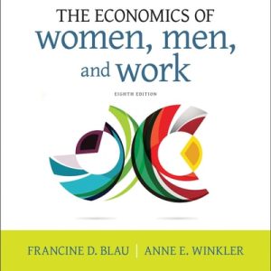 The Economics of Women, Men, and Work (8th Edition)