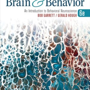 Brain & Behavior An Introduction to Behavioral Neuroscience (6th Edition)