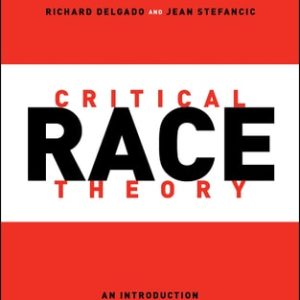 Critical Race Theory, Fourth Edition An Introduction (4th Edition)