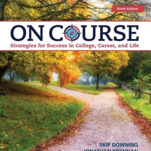 On Course: Strategies for Creating Success in College, Career, and Life (9th Edition)