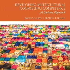 Developing Multicultural Counseling Competence A Systems Approach (3rd Edition)