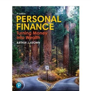 Personal Finance Turning Money Into Wealth (9th Edition)