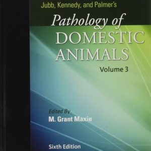 Jubb, Kennedy & Palmer's Pathology of Domestic Animals: Volume 3 (6th Edition)