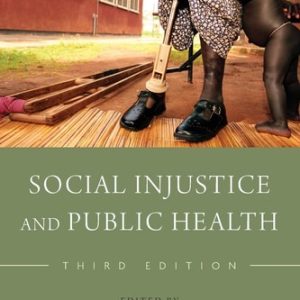 Social Injustice and Public Health (3rd Edition)