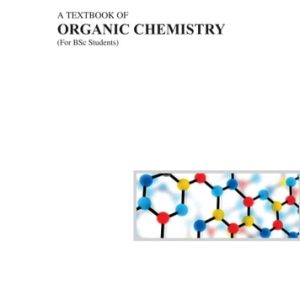 A Textbook of Organic Chemistry (1st Edition)