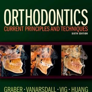Orthodontics Current Principles and Techniques (6th Edition)
