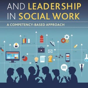 Management and Leadership in Social Work (1st Edition)