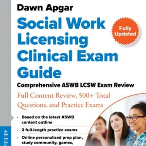 Social Work Licensing Clinical Exam Guide Comprehensive ASWB LCSW Exam Review with Full Content Review, 500+ Total Questions, and Practice Exams (4th Edition)