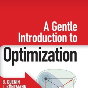 A Gentle Introduction to Optimization (1st Edition)