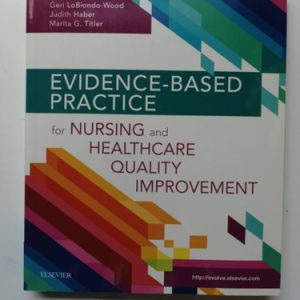 Evidence-based Practice for Nursing and Healthcare Quality Improvement (1st Edition)