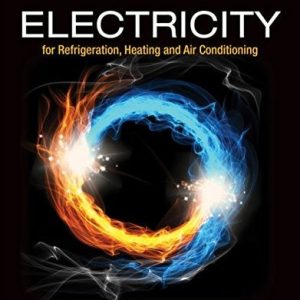 Electricity for Refrigeration, Heating, and Air Conditioning (10th Edition)