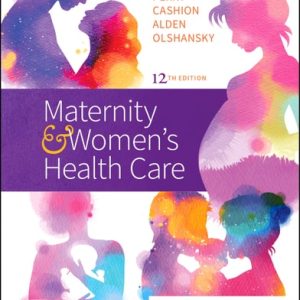 Maternity and Women's Health Care (12th Edition)