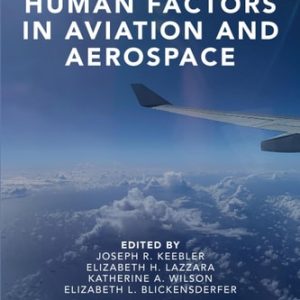 Human Factors in Aviation and Aerospace (3rd Edition)