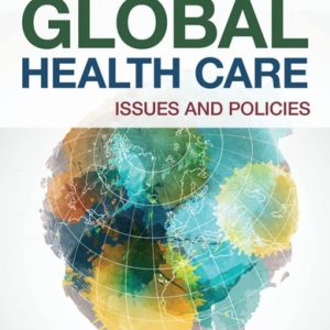 Global Health Care: Issues and Policies Issues and Policies (4th Edition)