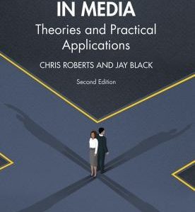 Doing Ethics in Media Theories and Practical Applications (2nd Edition)