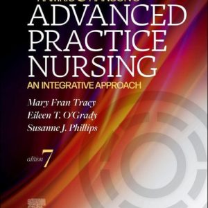 Hamric & Hanson's Advanced Practice Nursing An Integrative Approach (7th Edition)