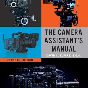 The Camera Assistant's Manual (7th Edition)